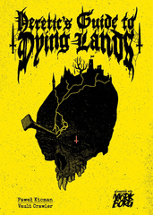 Mörk Borg RPG - Heretic's Guide To Dying Lands